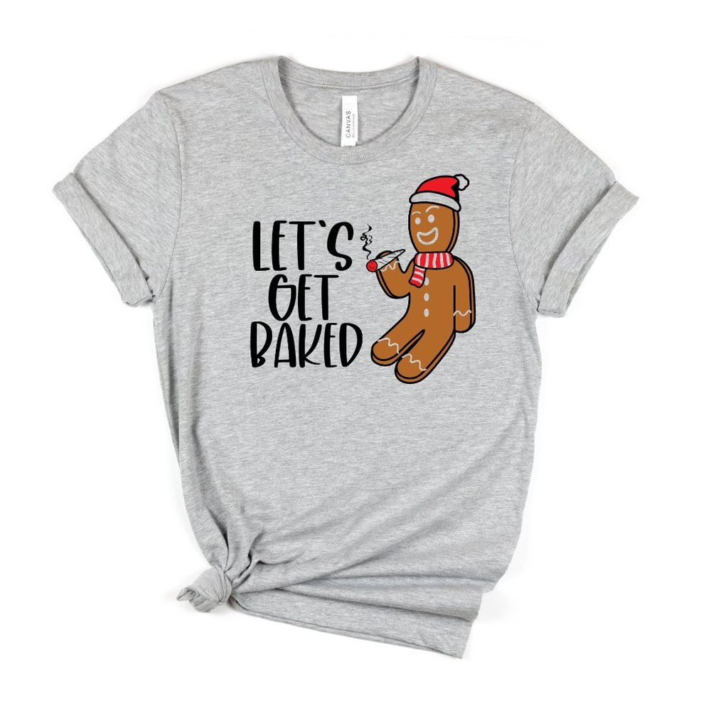 Let's Get Baked T-shirt, Funny Christmas Shirt - Grey